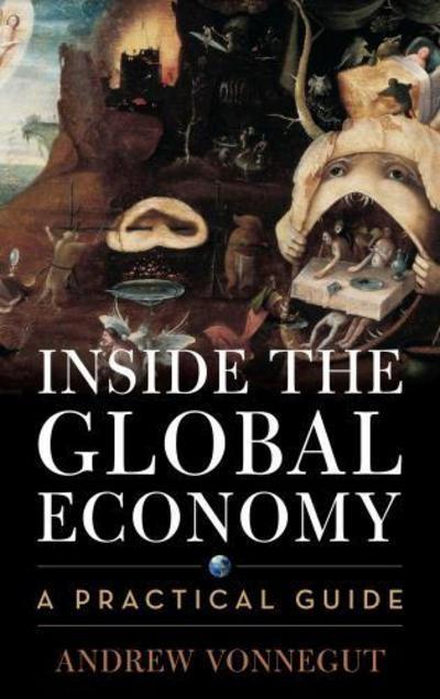 Inside the Global Economy "A Practical Introduction to International Economics "