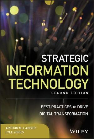 Strategic Information Technology "Best Practices to Drive Digital Transformation"
