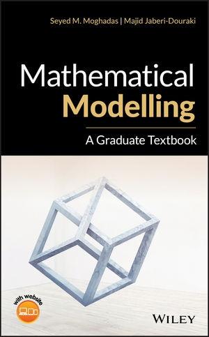 Mathematical Modelling " A Graduate Textbook"