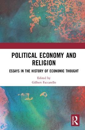 Political Economy and Religion "Essays in the History of Economic Thought"