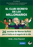 El club secreto de los millonarios "26 secretos de Warren Buffett para el éxito en el negocio de la vida"