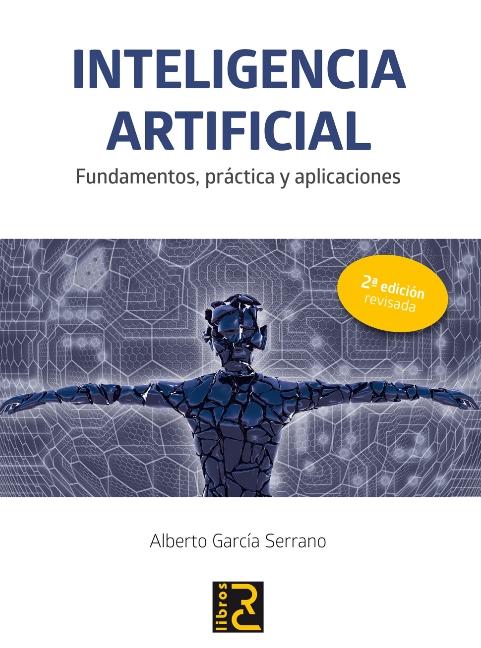 Inteligencia artificial "Fundamentos, práctica y aplicaciones"