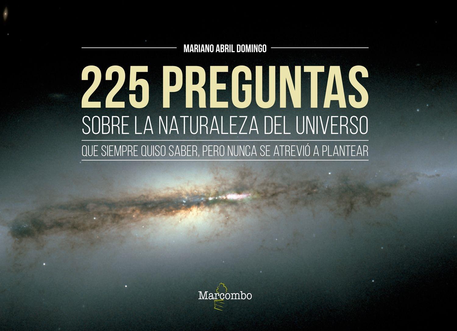 225 preguntas sobre la naturaleza del universo