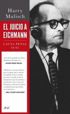 El juicio a Eichmann "Causa Penal 40/61"