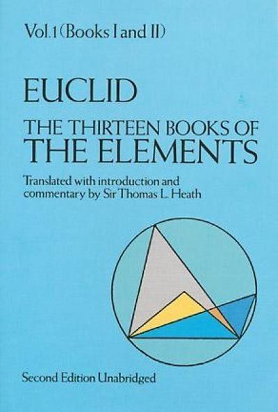 The Thirteen Books Of Elements Vol.1 "Books I and II"