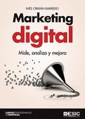 Marketing digital "Mide, analiza y mejora"