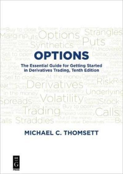 Options  "The Essential Guide for Getting Started in Derivatives Trading "