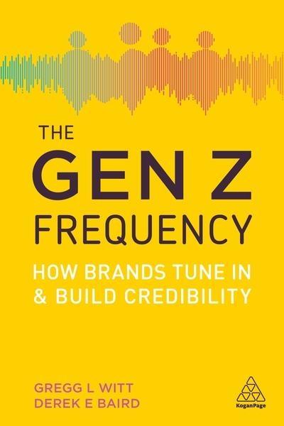 The Gen Z Frequency "How Brands Tune in and Build Credibility "