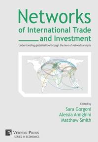 Networks of International Trade and Investment  "Understanding globalisation through the lens of network analysis"