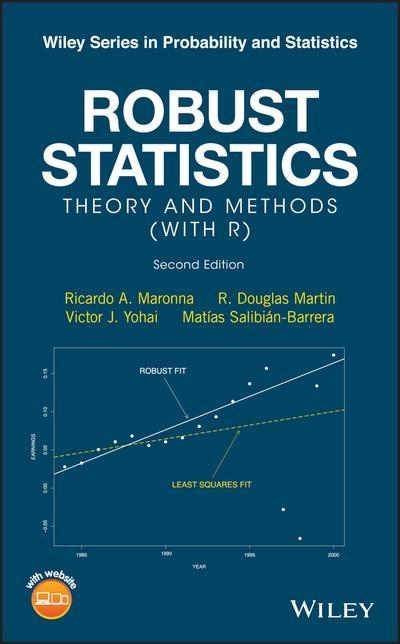 Robust Statistics "Theory and Methods (With R) "