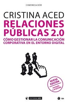 Relaciones públicas 2.0  "Cómo gestionar la comunicación corporativa en el entorno digital"