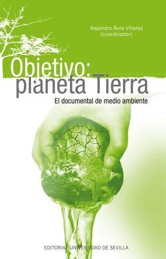 Objetivo: planeta Tierra "El documental de medio ambiente"