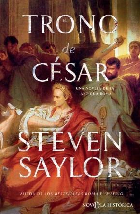 El trono de César "Una novela de la antigua Roma"