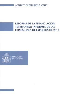 Reforma de la financiación territorial: informes de las Comisiones de expertos de 2017