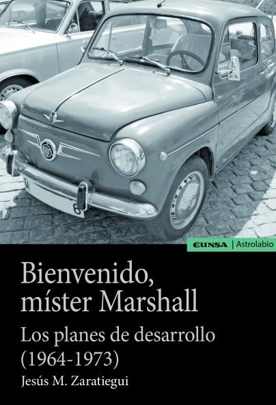 Bienvenido míster Marshall "Los planes de desarrollo (1964-1973)"