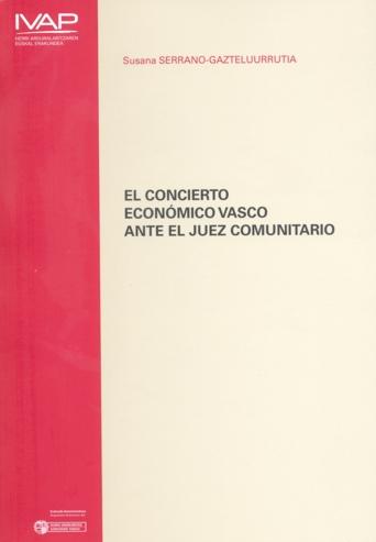El concierto económico vasco ante el juez comunitario