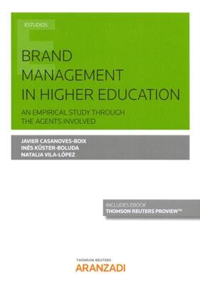 Brand Management in Higher Education "An Empiral Estudy through the Agents Involved"