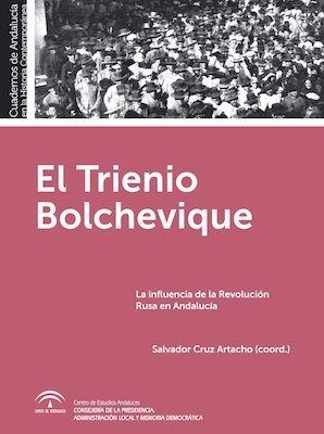El Trienio Bolchevique "La influencia de la Revolución Rusa en Andalucía"