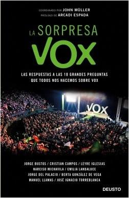 La sorpresa Vox "Las respuestas a las 10 grandes preguntas que todos nos hacemos sobre Vox"