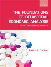 The Foundations of Behavioral Economic Analysis Vol.II "Other-Regarding Preferences"