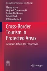 Cross-Border Tourism in Protected Areas "Potentials, Pitfalls and Perspectives"