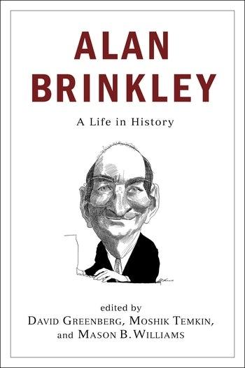 Alan Brinkley "A Life in History"