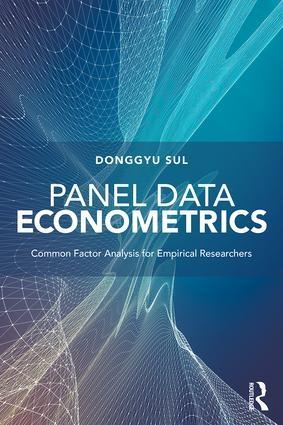 Panel Data Econometrics "Common Factor Analysis for Empirical Researchers"