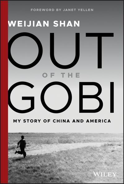 Out of the Gobi "My Story of China and America "