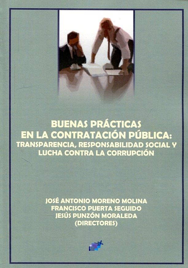 Buenas prácticas en la contratación pública "Transparencia, responsabilidad social y lucha contra la corrupción "