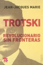Trotski "Revolucionario sin fronteras"