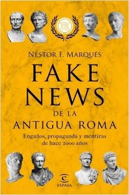 Fake news de la antigua Roma "Engaños, propaganda y metiras de hace 2000 años"
