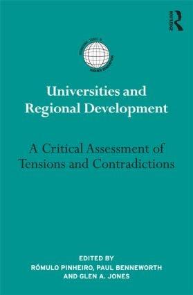 Universities and Regional Development "A Critical Assessment of Tensions and Contradictions"