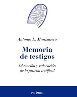 Memoria de testigos: Obtención y valoración de la prueba testifical