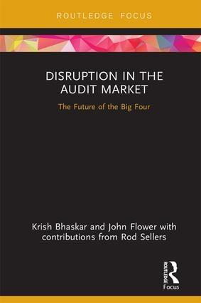 Disruption in the Audit Market "The Future of the Big Four"