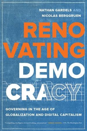 Renovating Democracy "Governing in the Age of Globalization and Digital Capitalism"