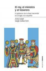 El rey, el ministro y el tesorero "El gobierno de la Real Hacienda en el siglo XVIII español "