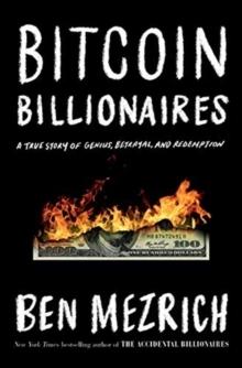 Bitcoin Billionaires "A True Story of Genius, Betrayal, and Redemption"