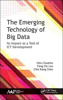 The Emerging Technology of Big Data "Its Impact as a Tool for ICT Development"