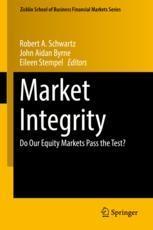 Market Integrity "Do Our Equity Markets Pass the Test?"