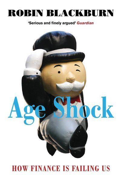 Age Shock "How Finance Is Failing Us "