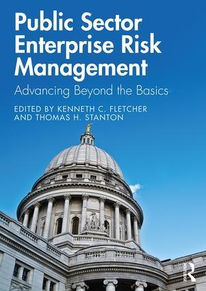 Public Sector Enterprise Risk Management "Advancing Beyond the Basics"