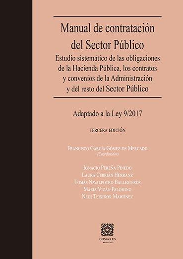 Manual de contratación del Sector Público "Estudio sistemático de las obligaciones de la Hacienda Pública, los contratos y convenios"
