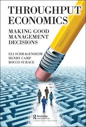 Throughput Economics "Making Good Management Decisions"