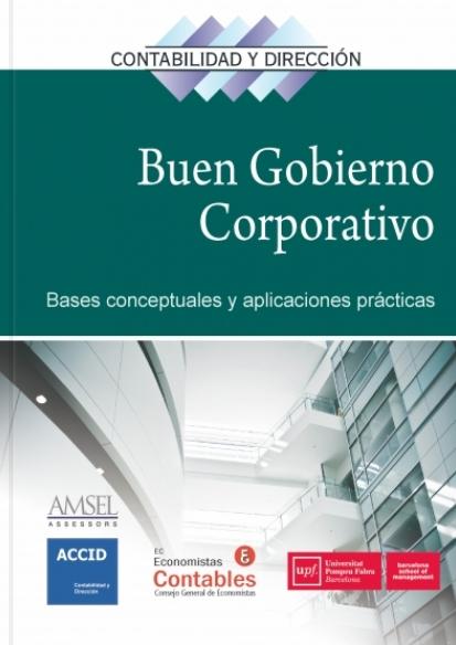 El buen gobierno corporativo "Bases conceptuales y aplicaciones prácticas"