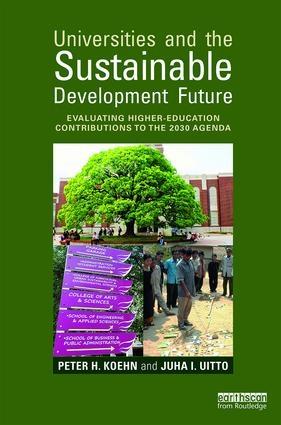 Universities and the Sustainable Development Future "Evaluating Higher-Education Contributions to the 2030 Agenda"