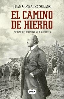 El camino de hierro "Retrato del Marqués de Salamanca"