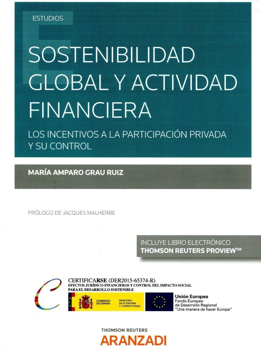 Sostenibilidad global y actividad financiera "Los incentivos a la participación privada y su control "
