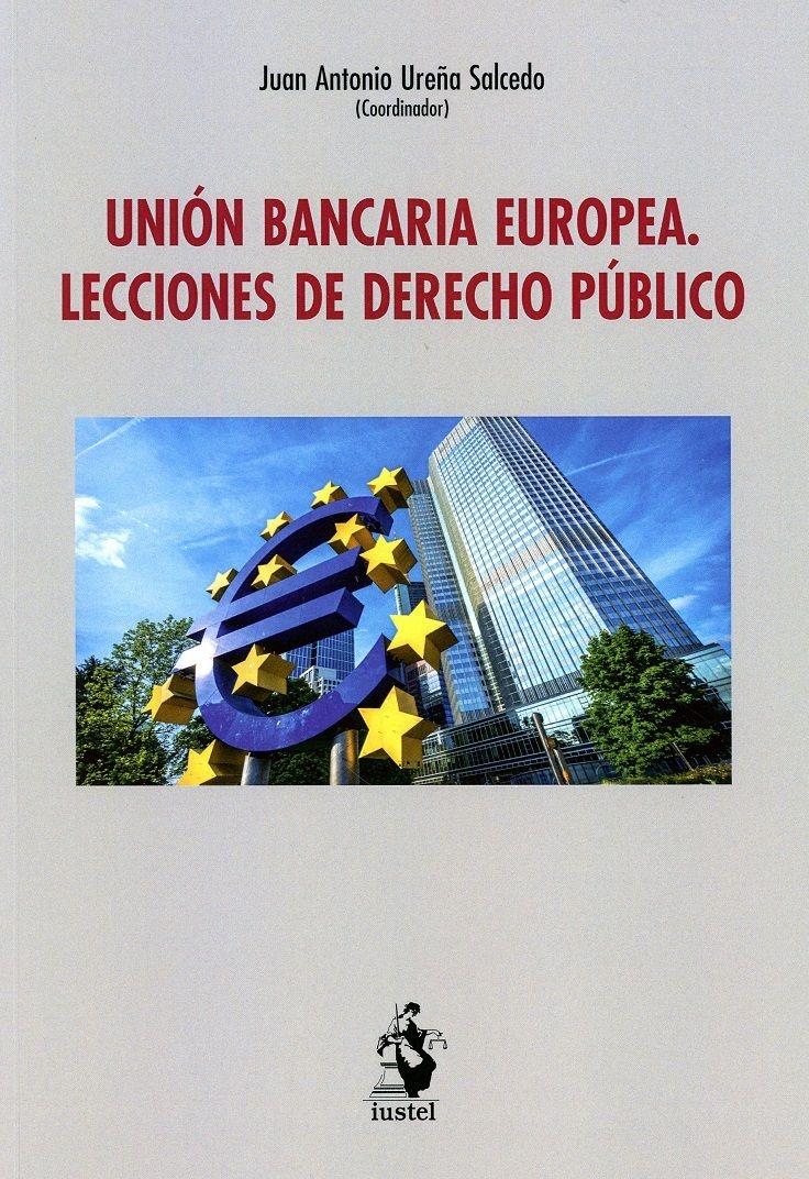 Unión Bancaria Europea "Lecciones de derecho público "
