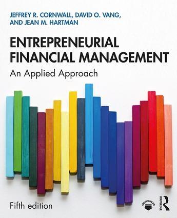 Entrepreneurial Financial Management "An Applied Approach"