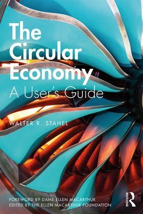The Circular Economy "A User's Guide"